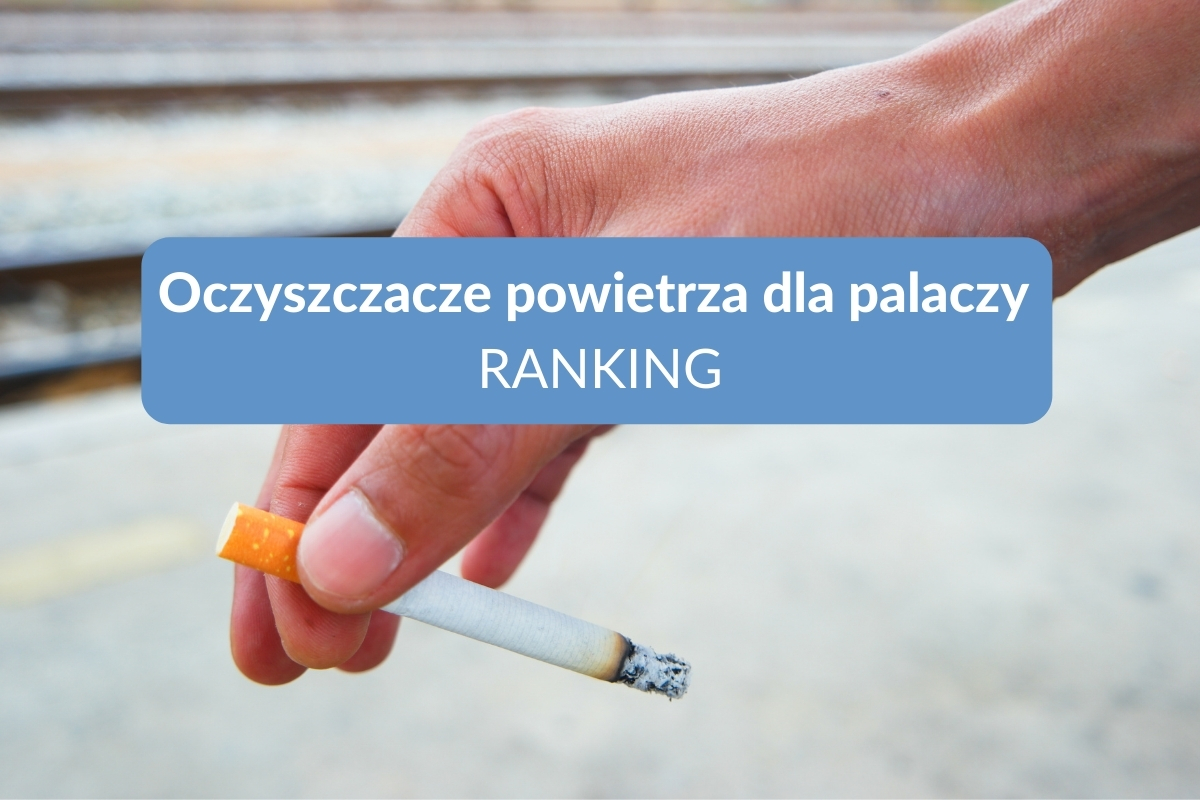 oczyszczacze powietrza dla palaczy ranking